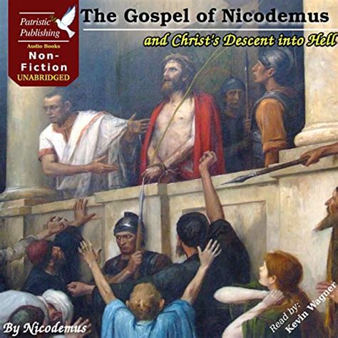 the gospel of nicodemus christs descent into hell Kindle Editon