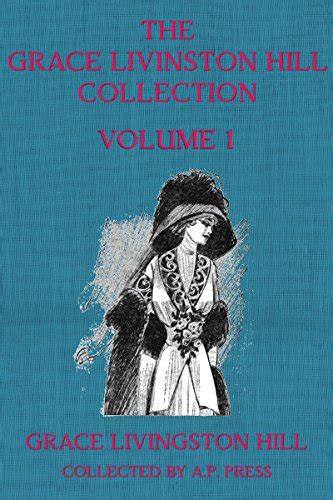 the grace livingston hill collection volume 1 Reader