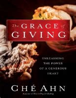 the grace of giving unleashing the power of a generous heart Doc