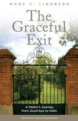 the graceful exit a pastors journey from good bye to hello Epub