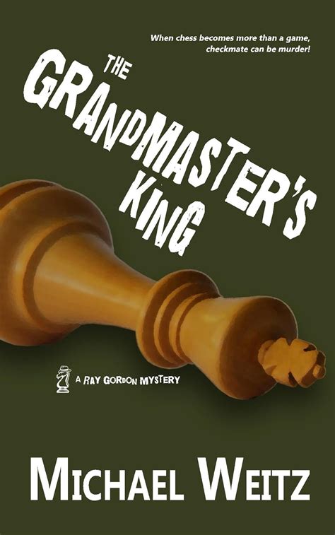 the grandmasters king a ray gordon mystery volume 2 Doc