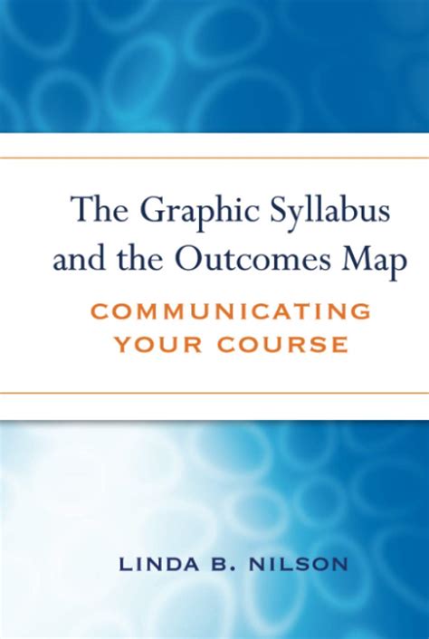 the graphic syllabus and the outcomes map communicating your course Doc