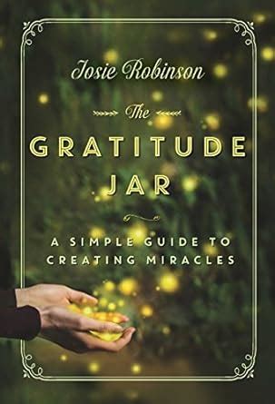 the gratitude jar a simple guide to creating miracles PDF
