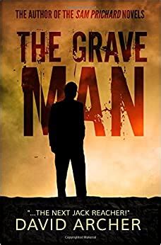 the grave man a sam prichard novel the sam prichard series volume 1 Reader
