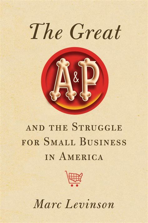 the great aandp and the struggle for small business in america Epub