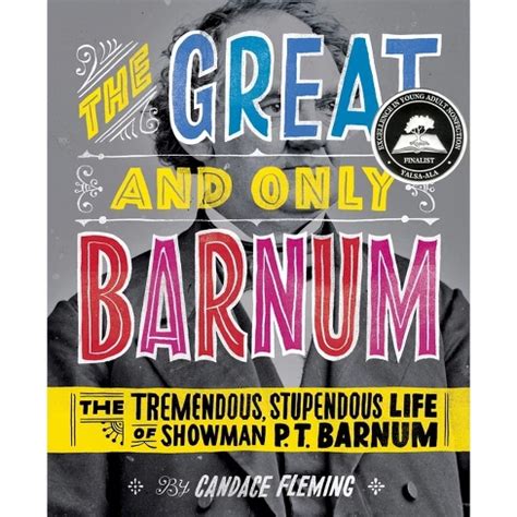 the great and only barnum the tremendous stupendous life of showman p t barnum Doc