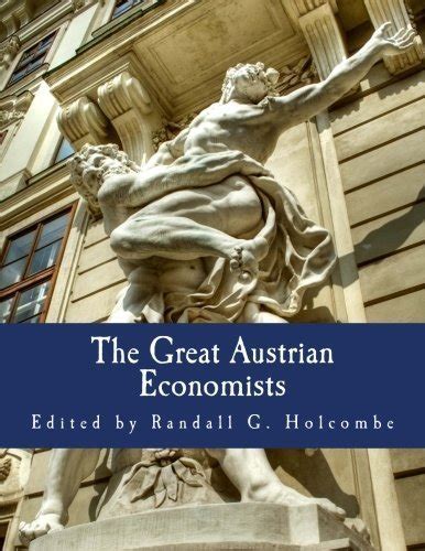 the great austrian economists large print edition PDF