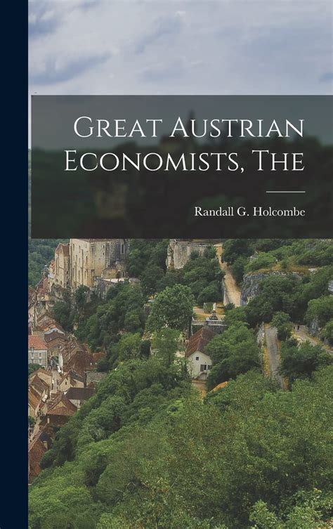 the great austrian economists large print edition PDF