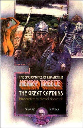 the great captains the epic romance of king arthur Reader