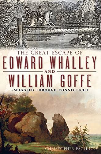 the great escape of edward whalley and william goffe Doc