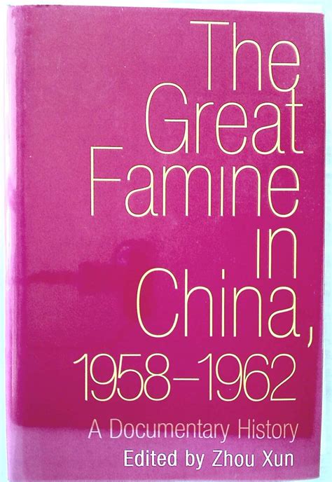 the great famine in china 1958 1962 a documentary history Doc