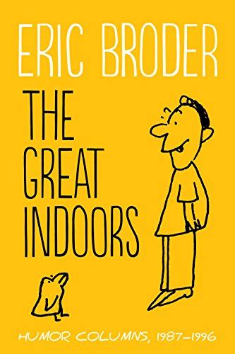 the great indoors humor columns 1987 1996 Reader