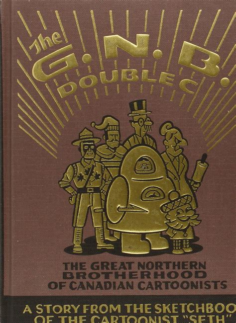 the great northern brotherhood of canadian cartoonists by seth PDF