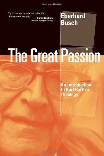 the great passion an introduction to karl barths theology Doc