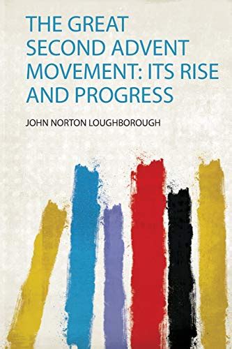 the great second advent movement its rise and progress Epub