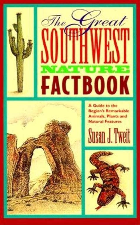 the great southwest nature factbook a guide to the regions remarkable animals plants and natural features Epub