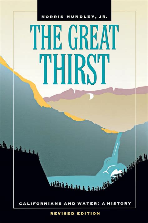the great thirst californians and water a history revised edition Reader