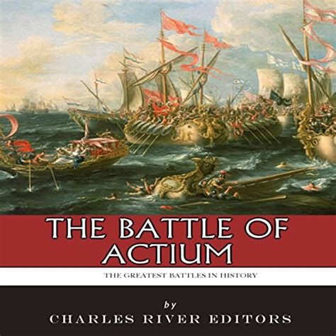 the greatest battles in history the battle of actium Doc