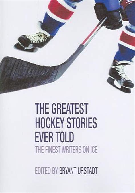 the greatest hockey stories ever told Doc