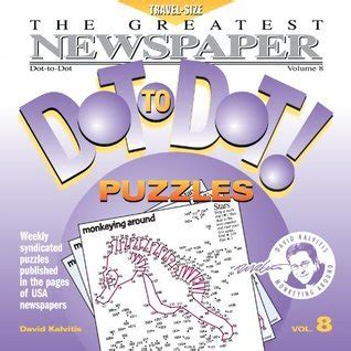 the greatest newspaper dot to dot puzzles vol 8 PDF