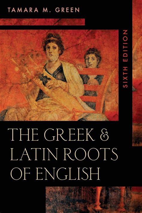 the greek and latin roots of english Ebook Kindle Editon