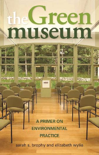 the green museum a primer on environmental practice Reader