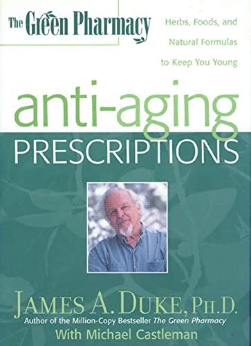 the green pharmacy anti aging prescriptions the green pharmacy anti aging prescriptions Kindle Editon