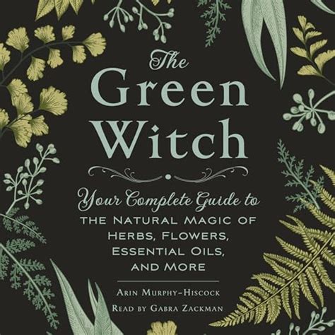 the green witch your complete guide to Doc