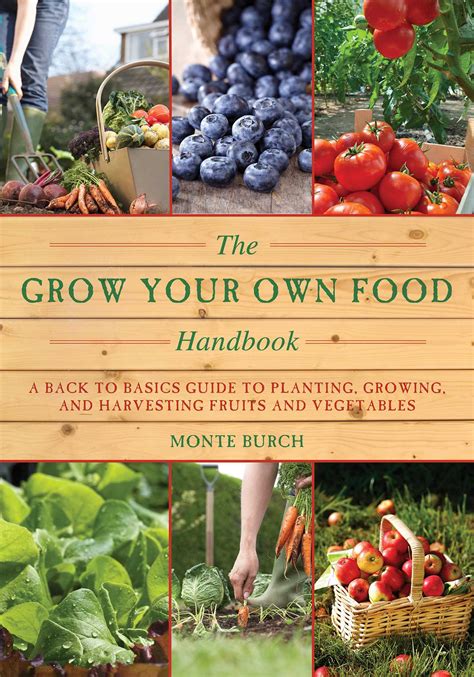 the grow your own food handbook a back to basics guide to planting growing and harvesting fruits and vegetables Kindle Editon