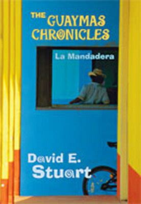 the guaymas chronicles la mandadera Doc