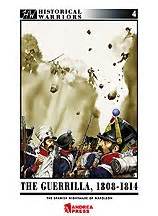 the guerilla 1808 1814 napoleons spanish nightmare historical warriors Kindle Editon