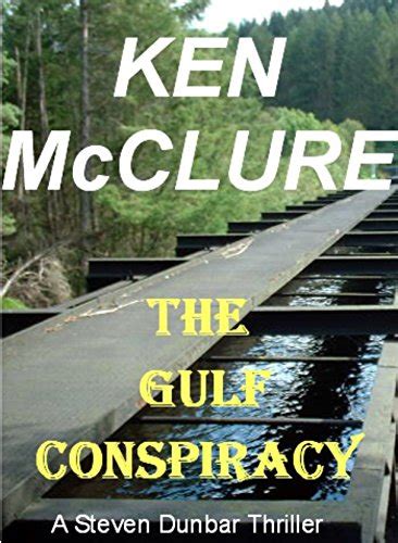 the gulf conspiracy a dr steven dunbar thriller book 4 PDF