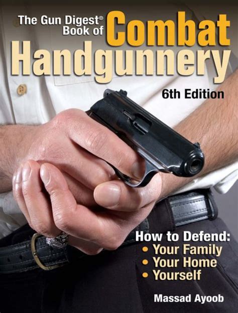 the gun digest book of combat handgunnery 6th edition PDF