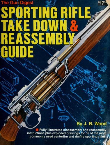 the gun digest sporting rifle take down and reassembly guide Kindle Editon