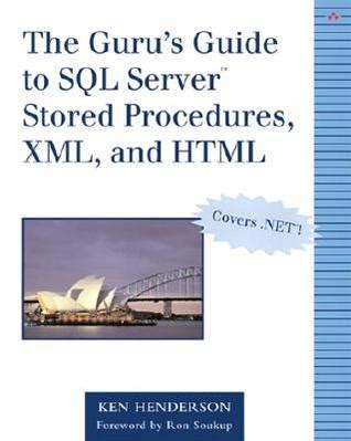 the gurus guide to sql server stored procedures xml and html Reader