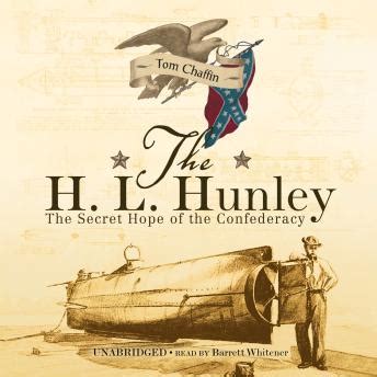 the h l hunley the secret hope of the confederacy PDF