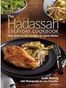 the hadassah everyday cookbook daily meals for the contemporary jewish kitchen Reader