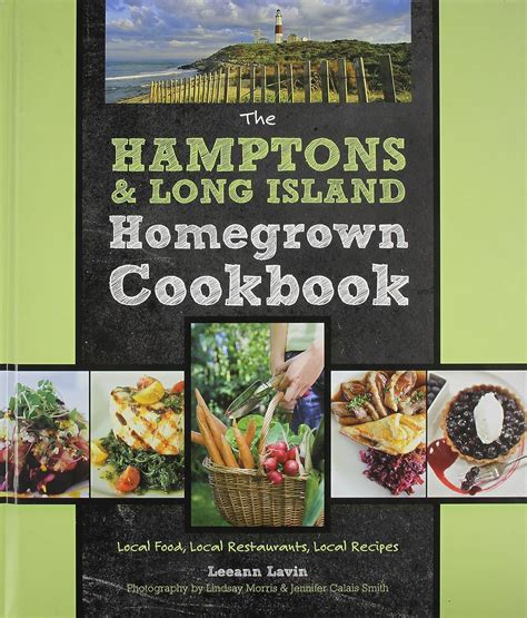 the hamptons and long island homegrown cookbook the hamptons and long island homegrown cookbook Doc