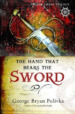 the hand that bears the sword trophy chase trilogy Reader