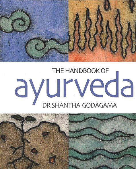 the handbook of ayurveda indias medical wisdom explained Kindle Editon