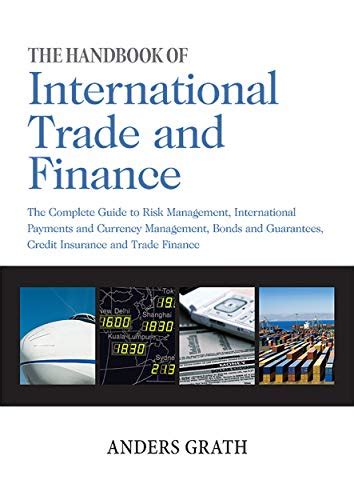 the handbook of international trade and finance the complete guide to risk Reader