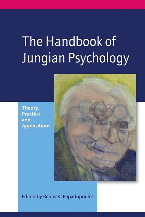 the handbook of jungian psychology theory practice and applications Reader