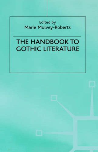 the handbook to gothic literature the handbook to gothic literature Kindle Editon
