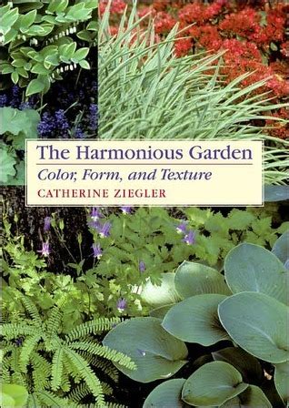 the harmonious garden color form and texture Epub