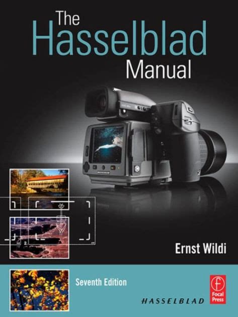 the hasselblad manual a comprehensive guide to the system Kindle Editon