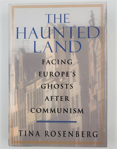 the haunted land facing europes ghosts after communism PDF