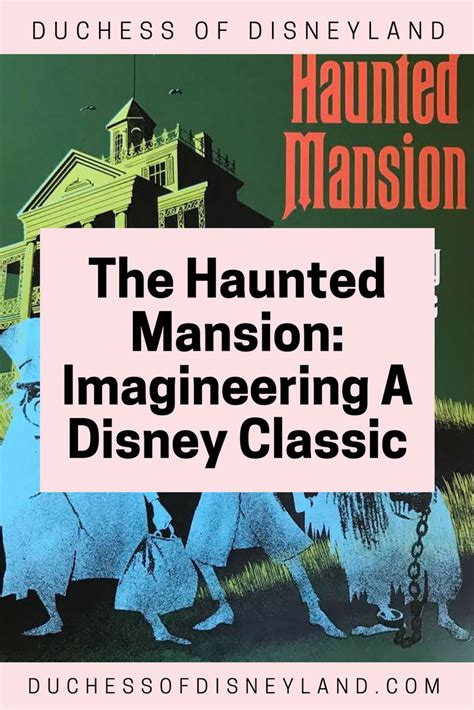 the haunted mansion imagineering a disney classic from the magic kingdom Doc