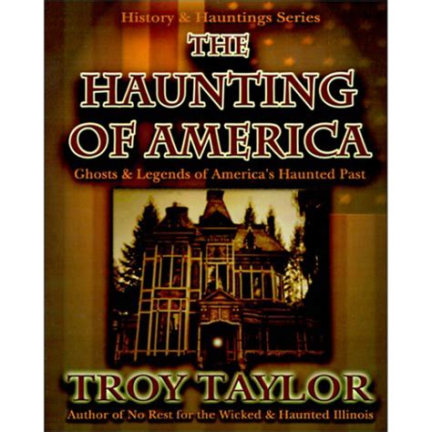 the haunting of america ghosts and legends of americas haunted past Kindle Editon