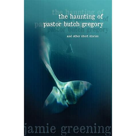 the haunting of pastor butch gregory and other short stories Kindle Editon