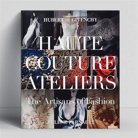 the haute couture atelier the artisans of fashion Reader